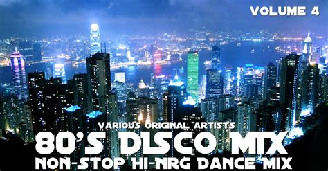 Retro Disco Hi Nrg 80s Disco Mix Volume 4 Non Stop Hi Nrg Dance