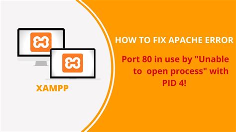 How To Fix Xampp Apache Error Port In Use By Unable To Open