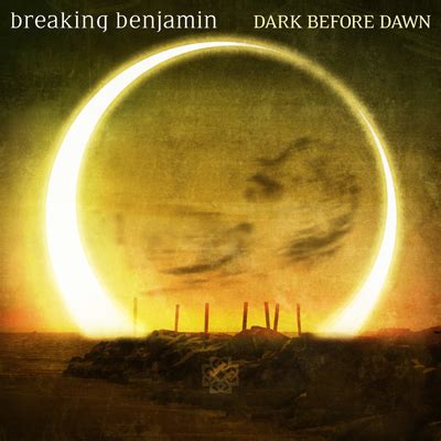 This album is a breaking benjamin goldmine. Dark Before Dawn - Breaking Benjamin - Critique de l'Album