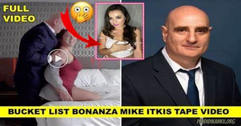 latest watch link viral video mike itkis bucket list bonanza leaked tape reddit and bucket list