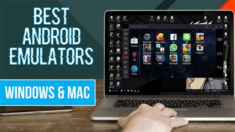 10 Best Android Emulators To Experience Android On Pc
