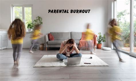 Parental Burnout What Is It Causes Signs And Coping Tips