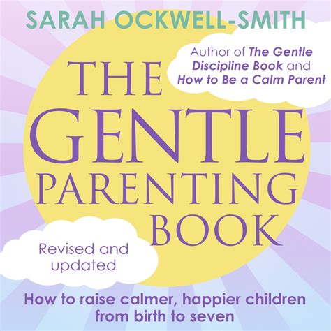The Gentle Parenting Book By Sarah Ockwell Smith Hachette Uk