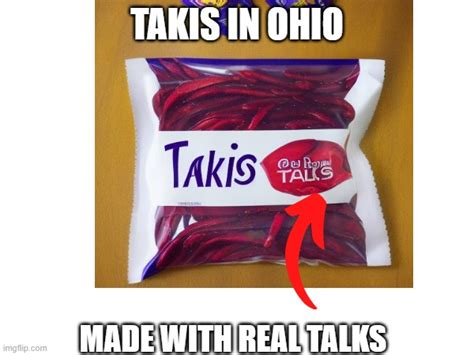 Average Day In Ohio Meme 7 Takis Made With Real Talks Imgflip