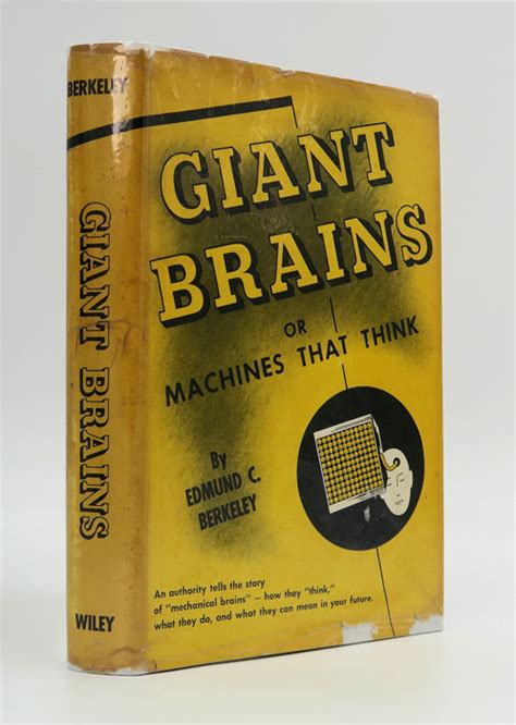 Edmund C Berkeley Giant Brains Or Machines That Think Catawiki