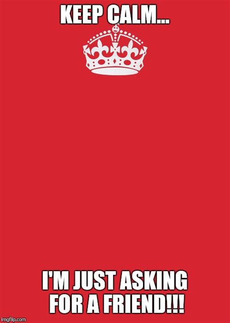 Laughing colours f d /laughingcolours. Keep Calm And Carry On Red Meme - Imgflip