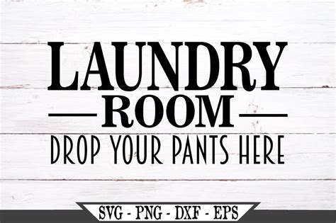 Drop Your Drawers Svg Svg Files Laundry Svg Farmhouse Cut Etsy Hot