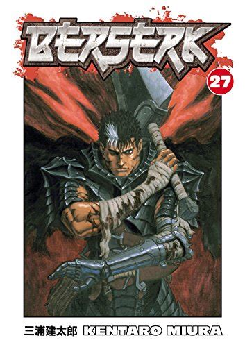Berserk Volume 27 Ebook Miura Kentaro Kentaro Miura Amazonca Books