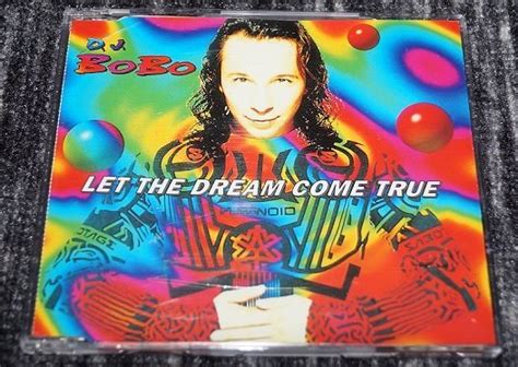 Dj Bobo Let The Dream Come True - DJ Bobo - Let The Dream Come True (409908356) ᐈ Köp på Tradera