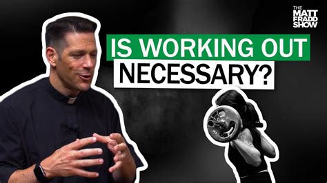 The Morality Of Exercise W Fr Mike Schmitz Youtube