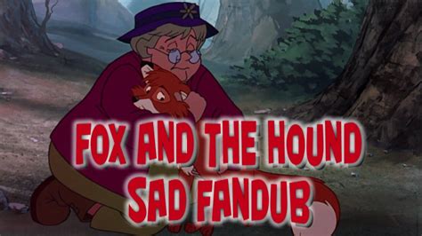 Fox And The Hound Sad Fandub Youtube