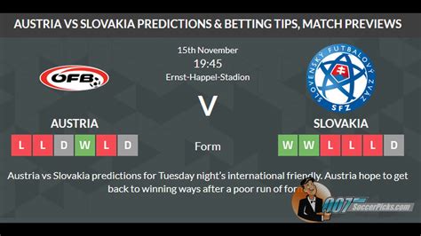 Indeed, both sides will feature in the upcoming. Austria vs Slovakia PREDICTION (by 007Soccerpicks.com ...
