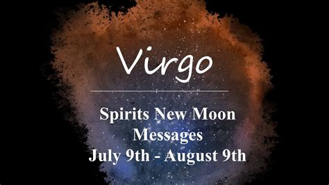 Virgo Sunrising Sign Spirits New Moon Guidance July 9th August