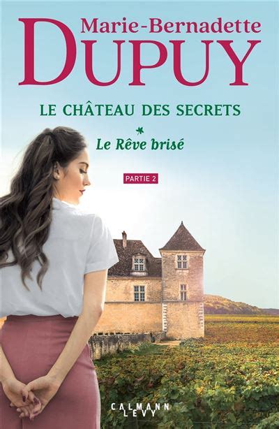 Le Château Des Secrets T1 Le Rêve Brisé Partie 2 Ebook Epub