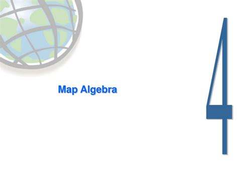 Map Algebra L 