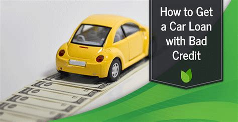 How To Get A Car Loan With Bad Credit Feb 2024