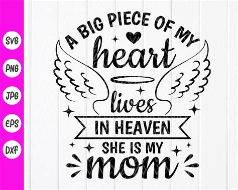 A Big Piece Of My Heart Lives In Heaven She Is My Mom Svg Etsy