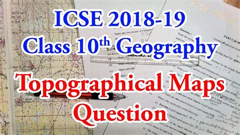 Topographical Maps Questions Icse Geography Board Paper