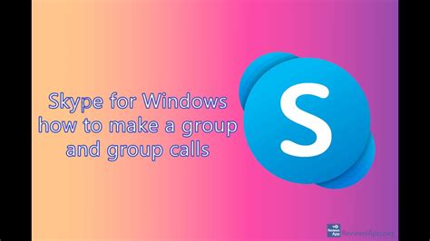 Skype For Windows How To Make A Group And Group Calls Youtube