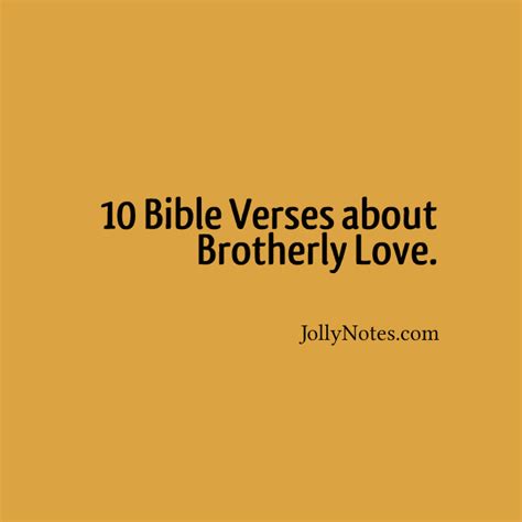 10 Bible Verses About Brotherly Love And Mutual Affection Encouraging
