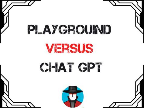 Openai Playground Vs Chatgpt The Ultimate Ai Battle Trickmenot Ai
