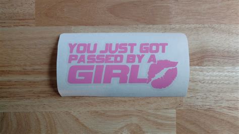 You Just Got Passed By A Girl Jeep Vinyl Decal 6 Sizes 22 Etsy In