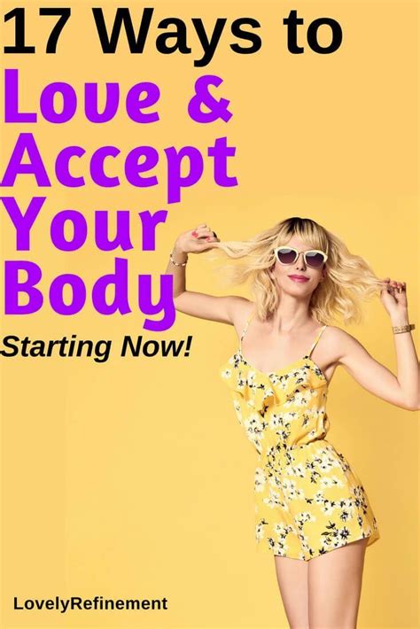 17 Ways To Love And Accept Your Body Starting Now Positive Body Image