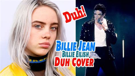 Micheal Jackson Billie Jean Cover By Billie Eilish Duh Youtube