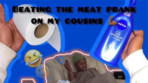caught beating the meat prank on my cousins 💪🏾🥩turned out personal 😭must watch youtube