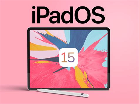 Ipados 15 All Info On The Release And The New Features Practical Tips
