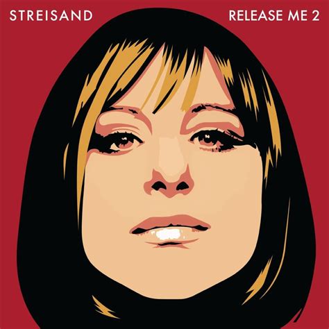 Barbra Streisand Release Me 2 Lyrics And Tracklist Genius