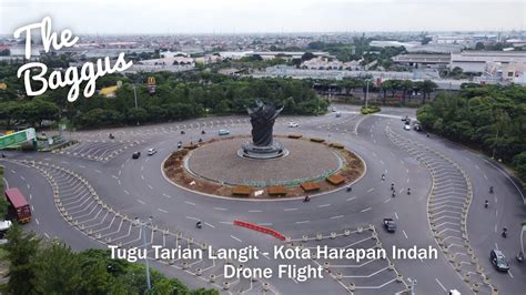 tugu tarian langit kota harapan indah drone flight youtube