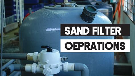 Aquaculture Technology Solid Removal And Sand Filter Operation Youtube
