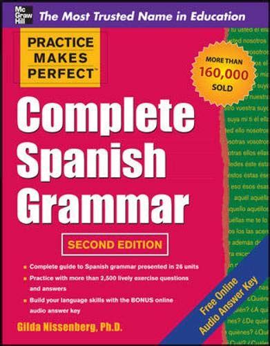 Complete Spanish Grammar Practice Makes Perfect Series 8601300056531 Nissenberg