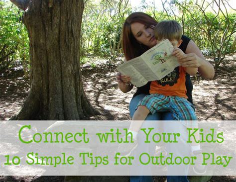 Connect With Your Kids Outdoor Play Inner Child Fun