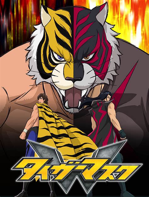 Tiger Mask W La Nuova Serie Anime Dell Uomo Tigre L Antro Atomico