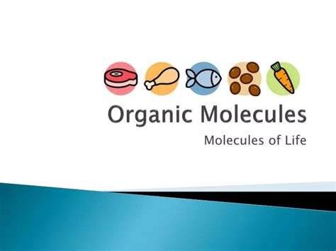 Ppt Organic Molecules Powerpoint Presentation Free Download Id2674157