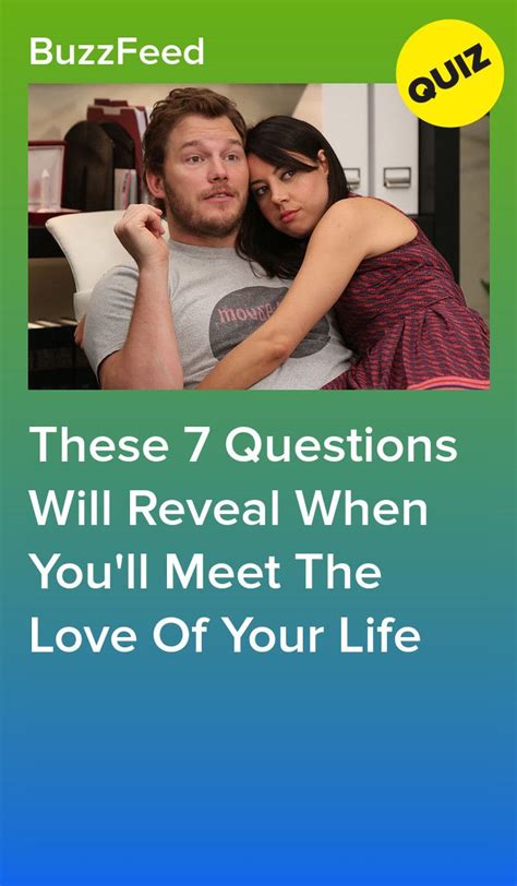 These Questions Will Reveal When You Ll Meet The Love Of Your Life Buzzfeed Quizzes Love
