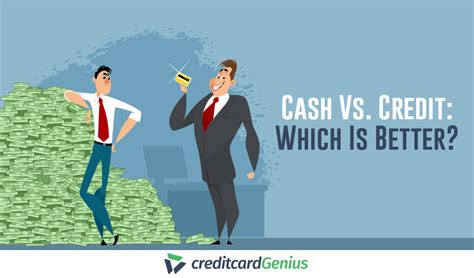 Cash Vs Credit Which Is Better Creditcardgenius