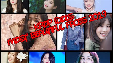 Kpop Idols 100 Most Beautiful Faces 2019 Youtube
