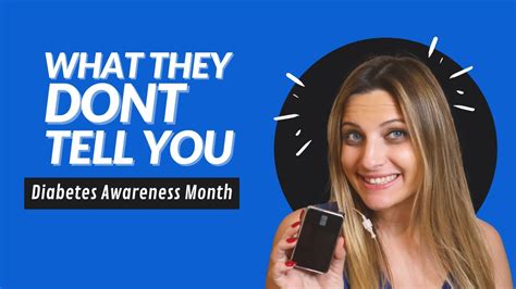 Diabetes Awareness Month What They Dont Tell You Type 1 Diabetes Youtube