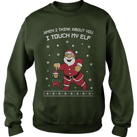 Santa When I Think About You I Touch My Elf Ugly Sweater Hoodie Longsleeve T Shirt Kutee