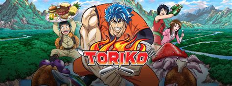 Toriko Sinopsis Manga Anime Película Personajes Y Mucho Más