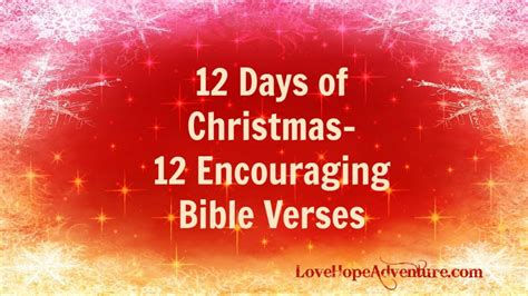 12 Encouraging Bible Verses For Christmas Love Hope Adventure