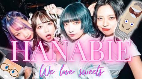 Hanabie Reaction🤘 We Love Sweets🍭🍫🍬花冷え Reaction Harajukucore Harajukucorereaction Youtube