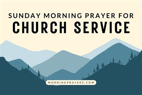 Sunday Morning Prayer For Church Service Morning Prayers