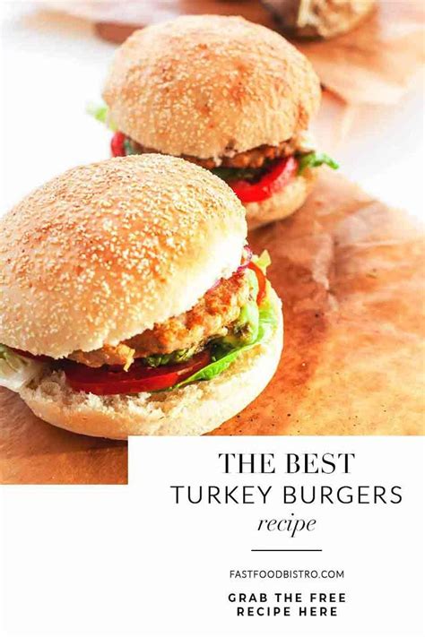 How To Make The Best Turkey Burgers Fast Food Bistro Recipe Best