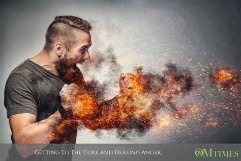 Getting To The Core And Healing Anger Omtimes Magazine