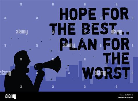 Text Sign Showing Hope For The Best Plan For The Worst Conceptual