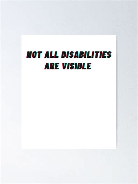 Not All Disabilities Are Visible Poster For Sale By Kevia Paulina